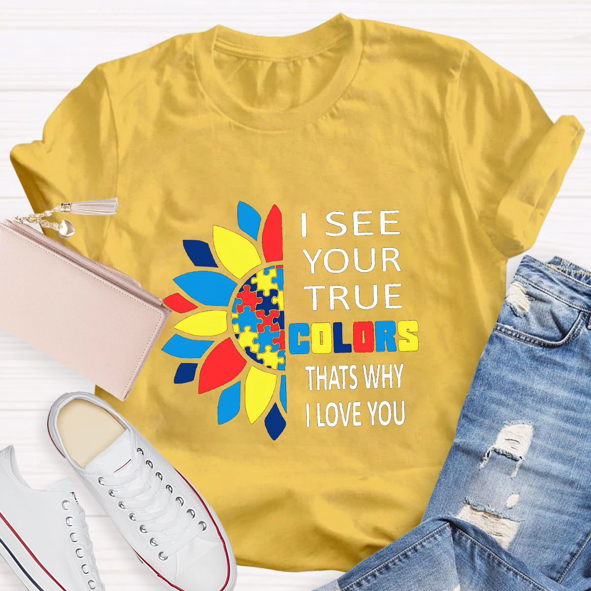 I See Your True Colors That's Why I Love You Colorful Puzzle T-Shirt