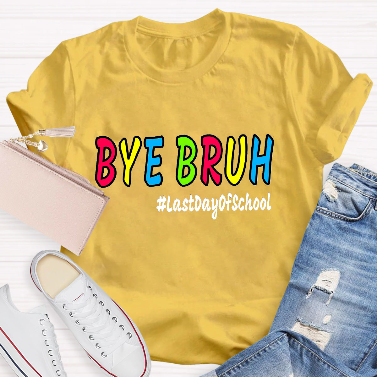 Bye Bruh Last Day Of School Teacher T-Shirt