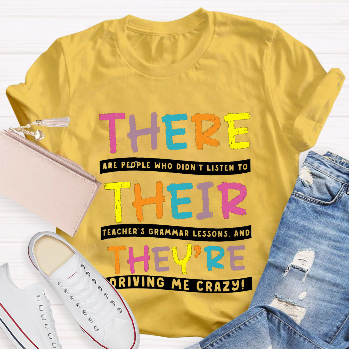 Their There Driving Me Crazy Teacher T-Shirt