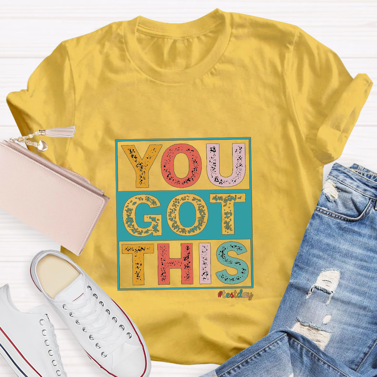 You Got This Teacher T-Shirt