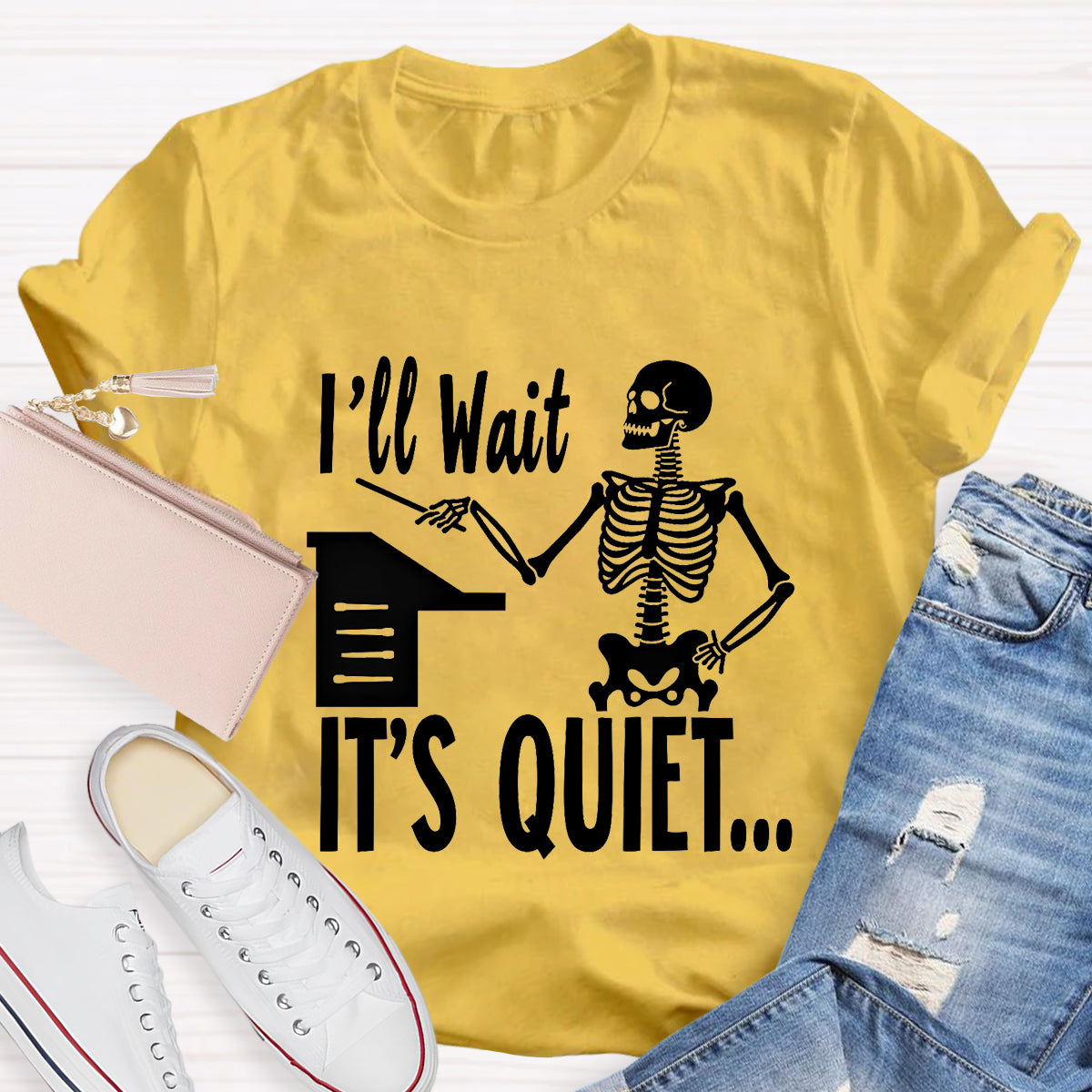 I'll Wait Until It's Quiet Funny Music Teacher T-Shirt