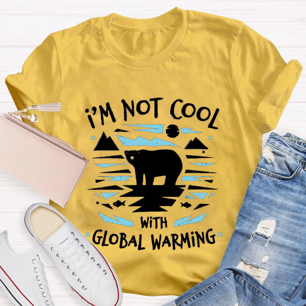 I'm Not Cool With Global Warming Climate Change T-Shirt
