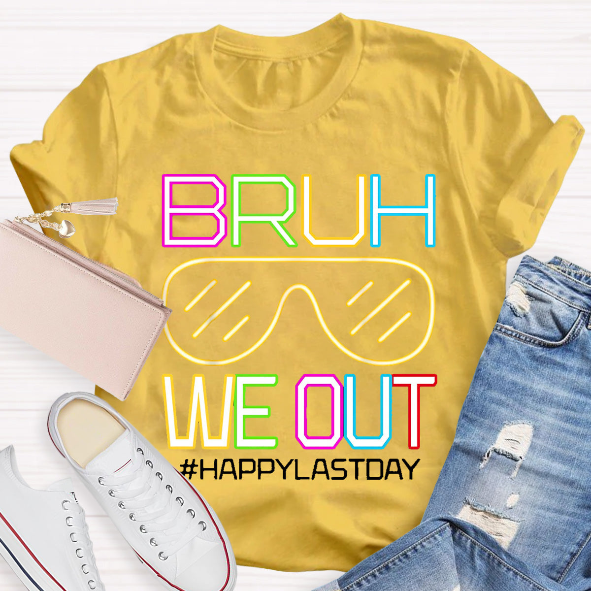Bruh We Out Happy Last day Teacher T-Shirt