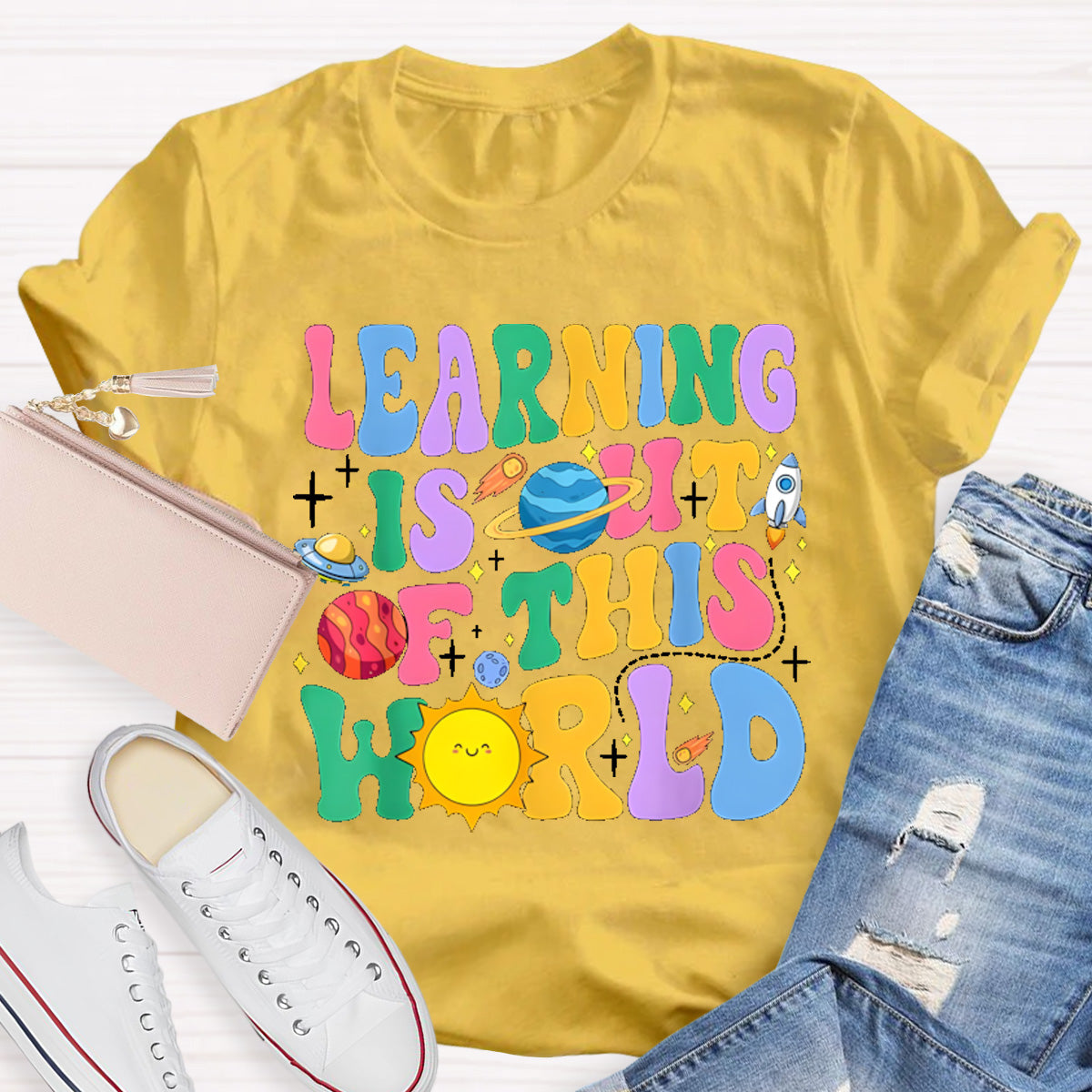 Learning Is Out Of This World Teacher T-Shirt
