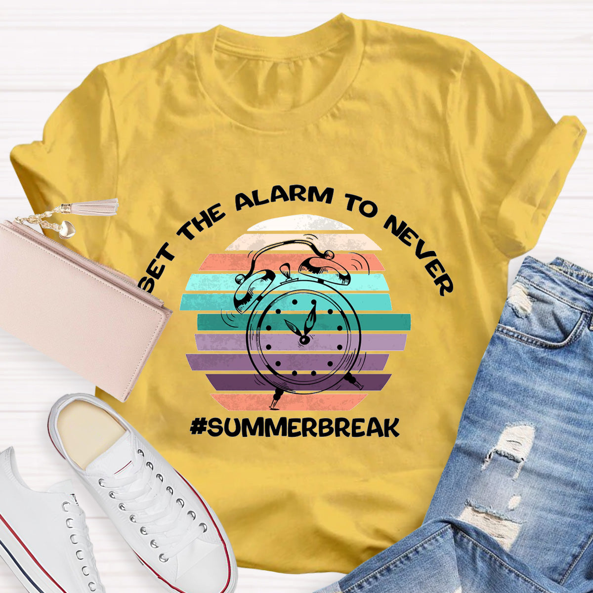 Set The Alarm To Never Summer Break Teacher T-Shirt