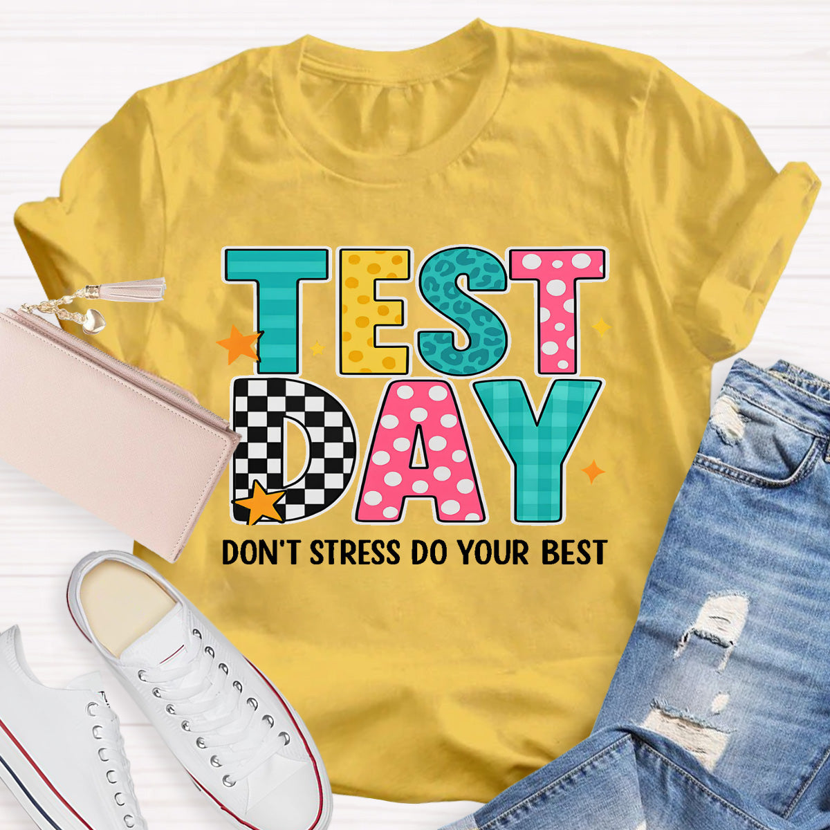 Test Day Don't Stress Do Your Best Teacher T-Shirt