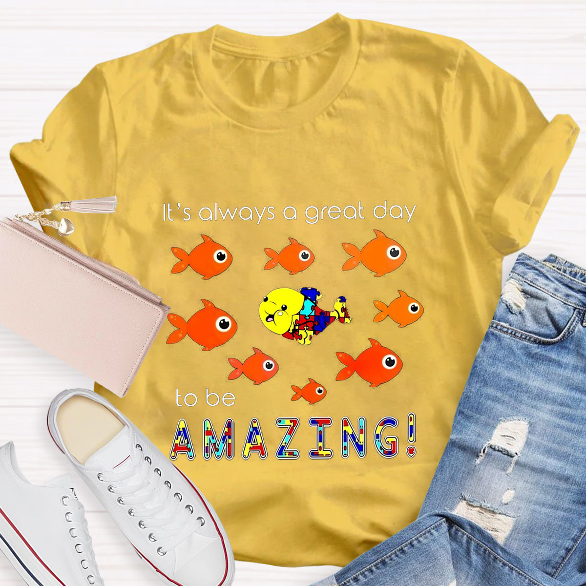 It's Always A Great Day To Be Amazing T-Shirt