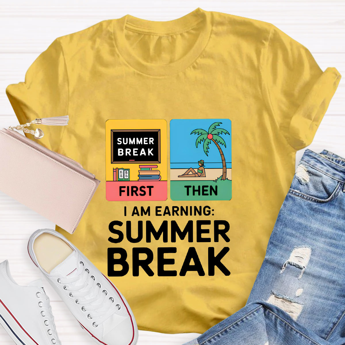I Am Earning Summer Break Teacher T-Shirt