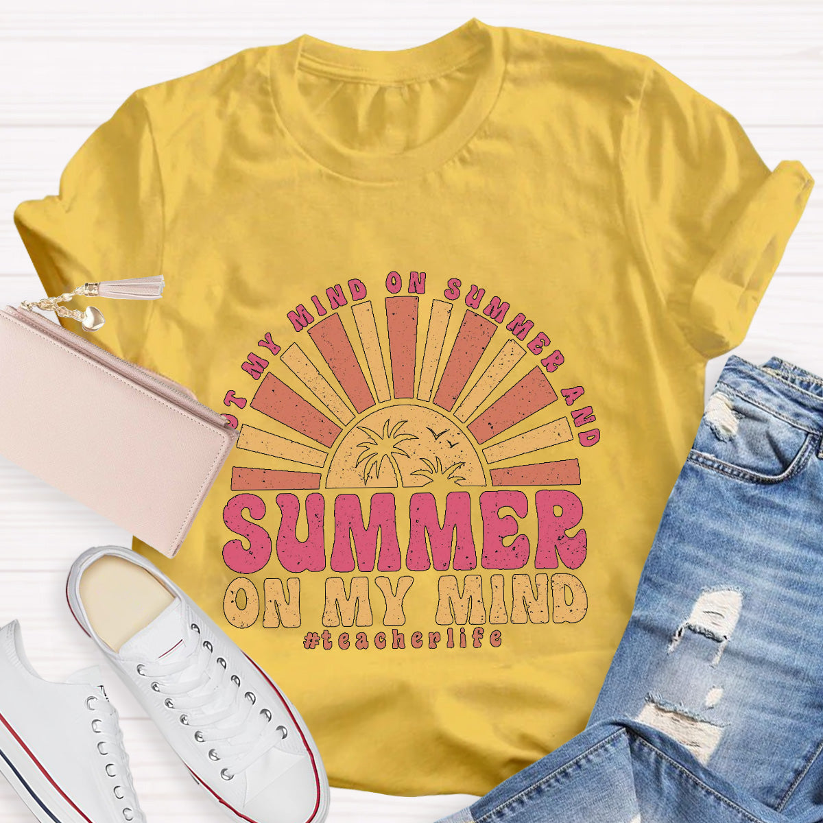 Summer Of My Mind Teacher Life Teacher T-Shirt