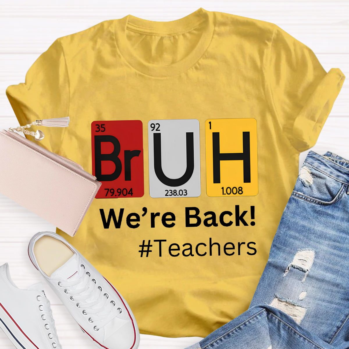 Bruh We Out Chemical Elements Teacher T-Shirt