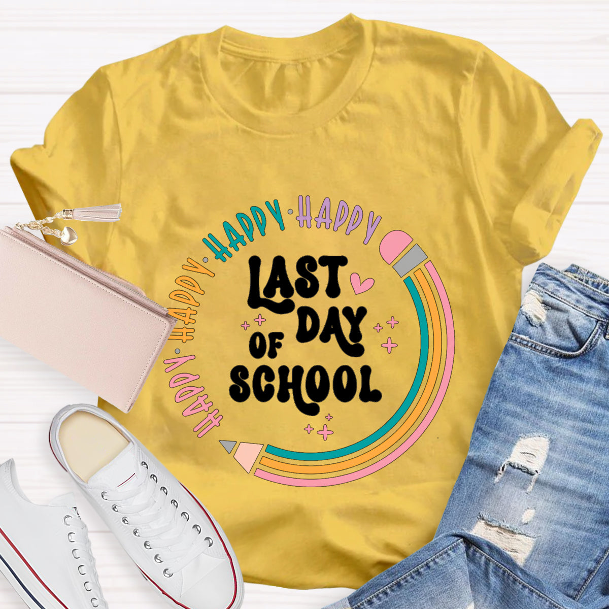 Happy Happy Last Day Of School Pencil Teacher T-Shirt