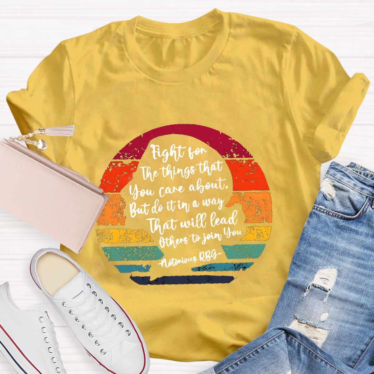 Fight For The Things That You Care About T-Shirt