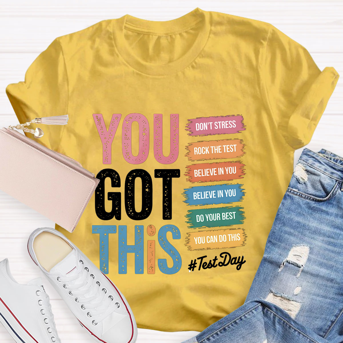 You Got This Test Day Teacher T-Shirt