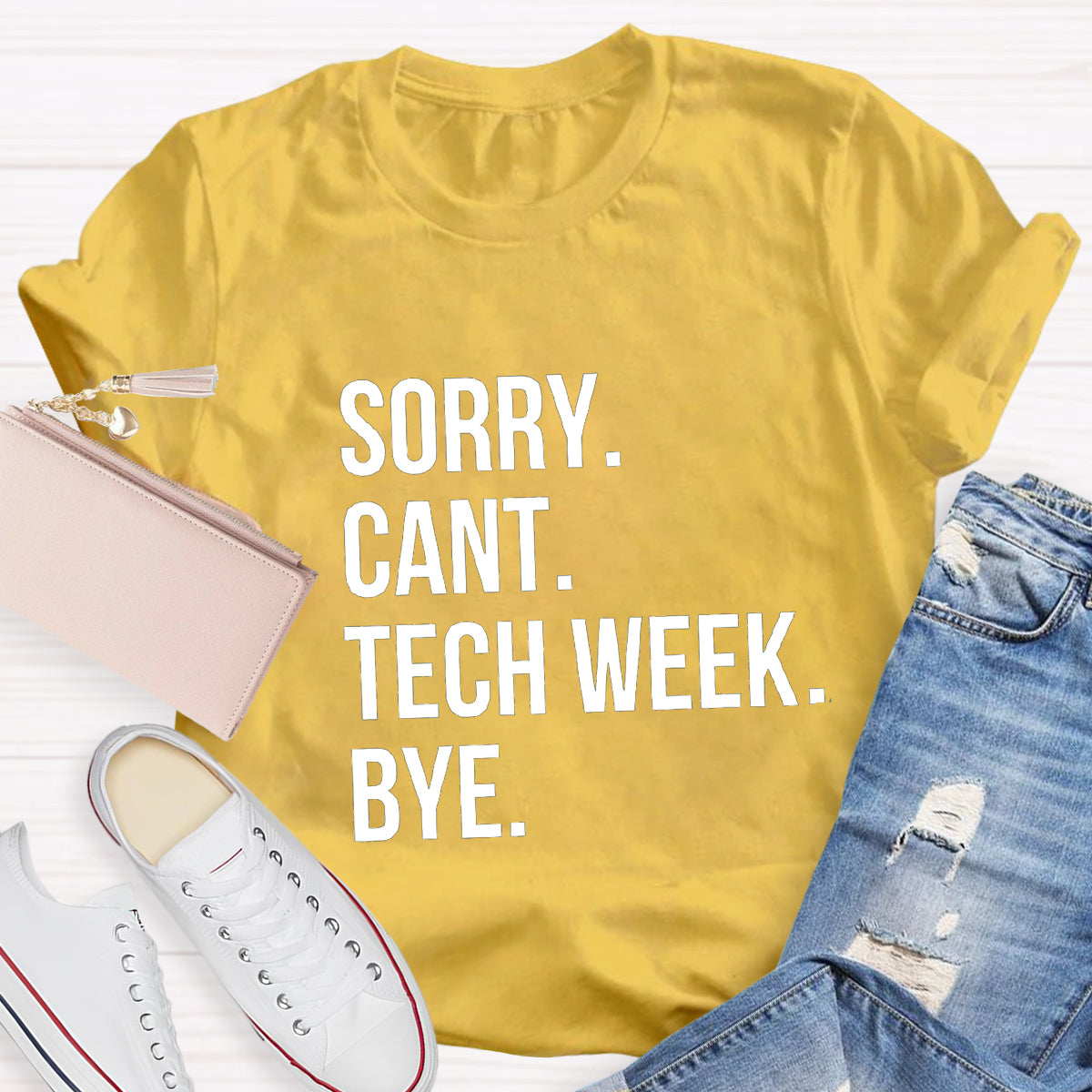 Sorry Cant Tech Week Teacher T-Shirt