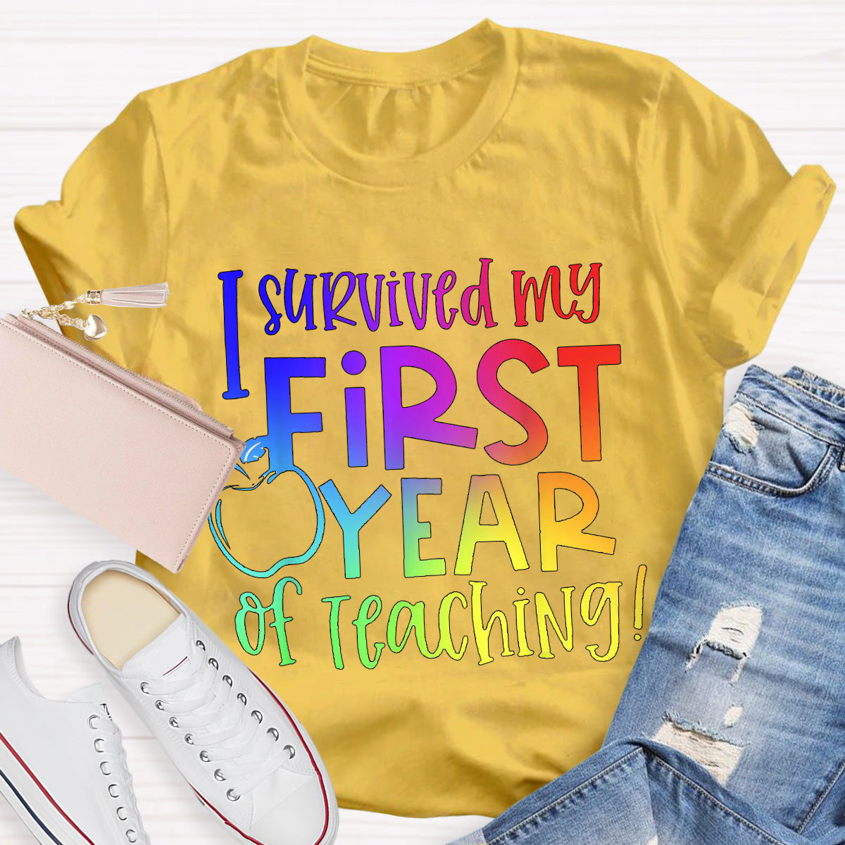 I Survived My First Year of Teaching Teacher T-Shirt
