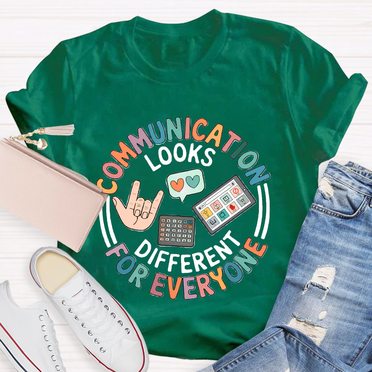 Communication Looks Different For Everyone Teacher T-Shirt