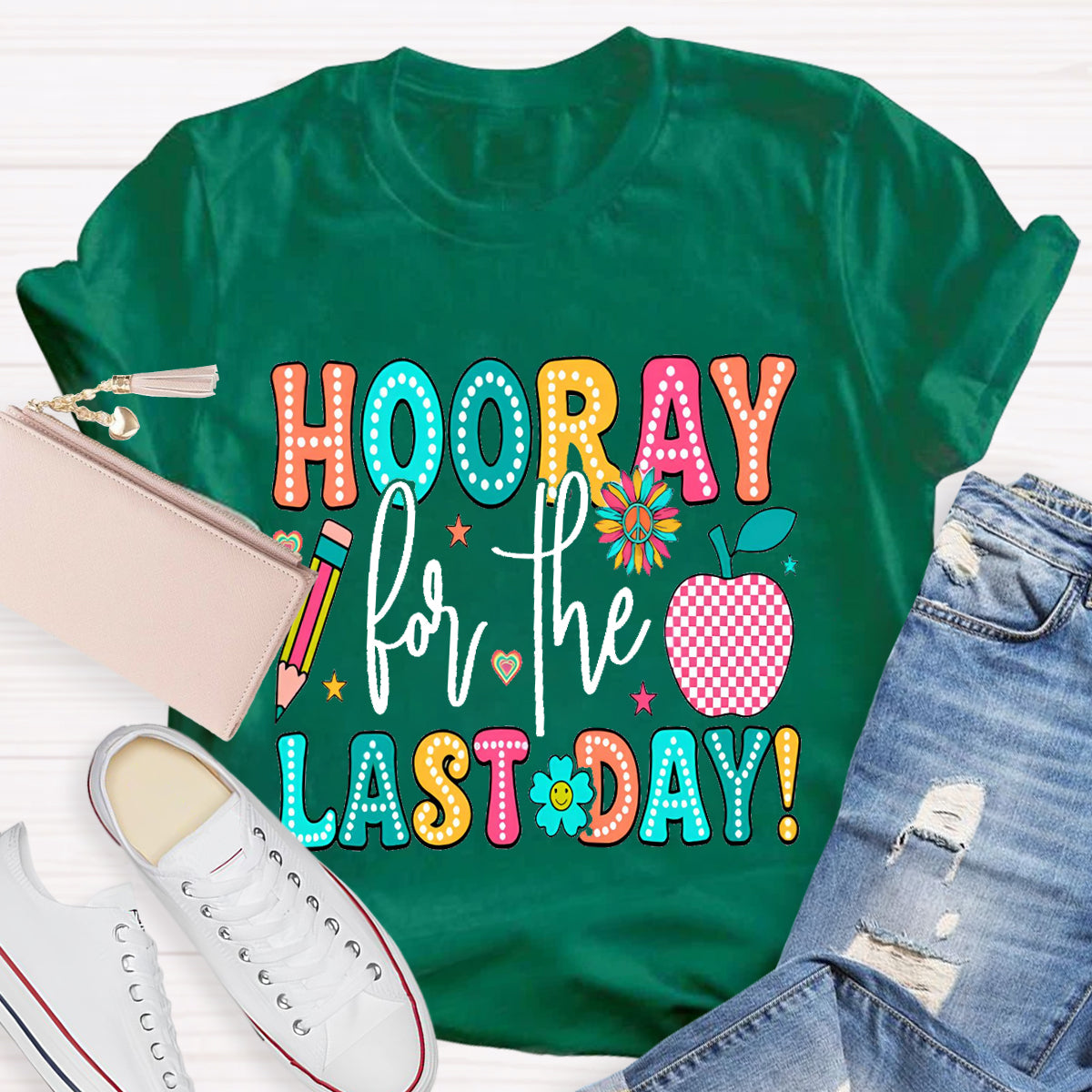 Hooray For The Last Day Apple Teacher T-Shirt