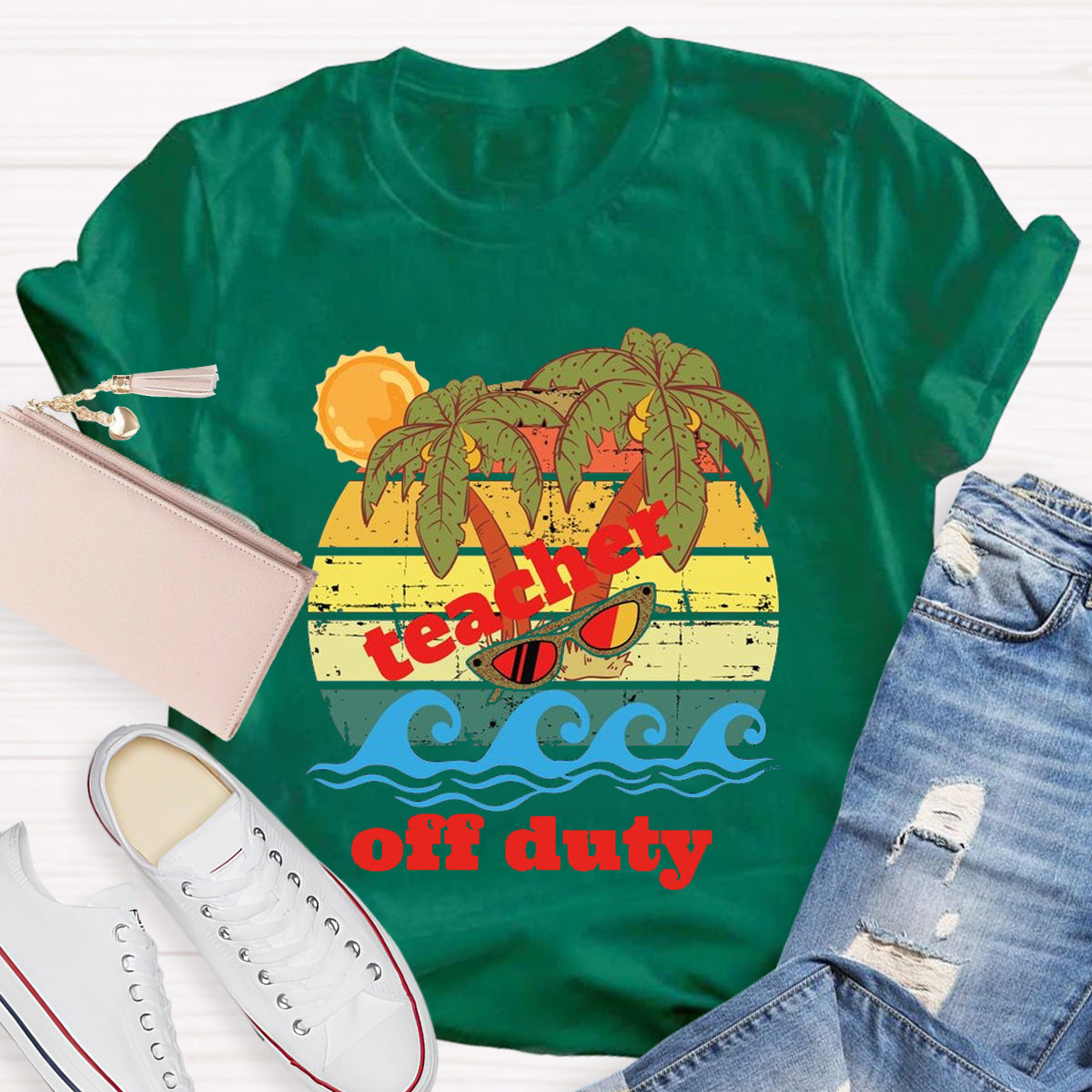 Teacher Off Duty Sunny Teacher T-Shirt