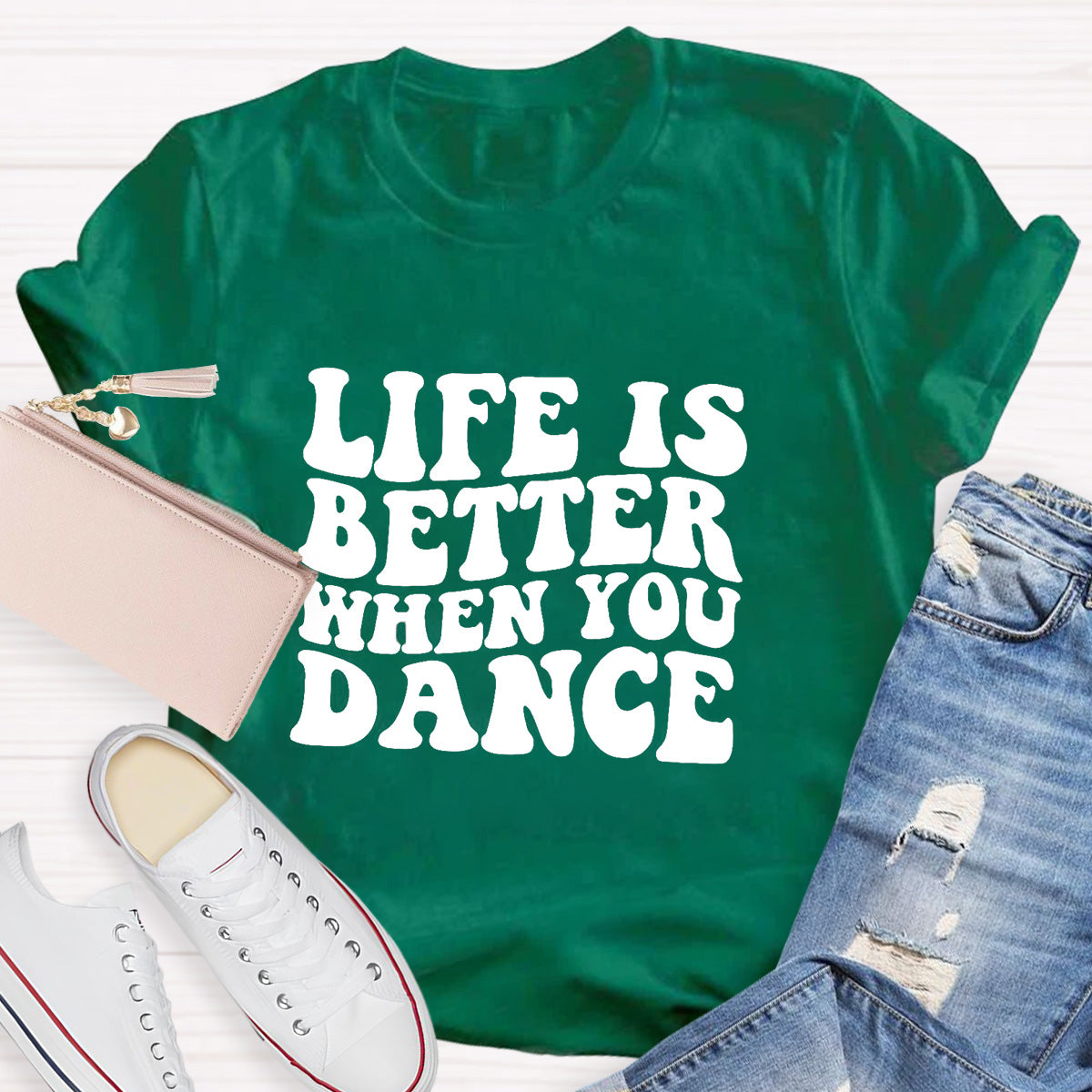 Life Is Better When You Dance Teacher T-Shirt