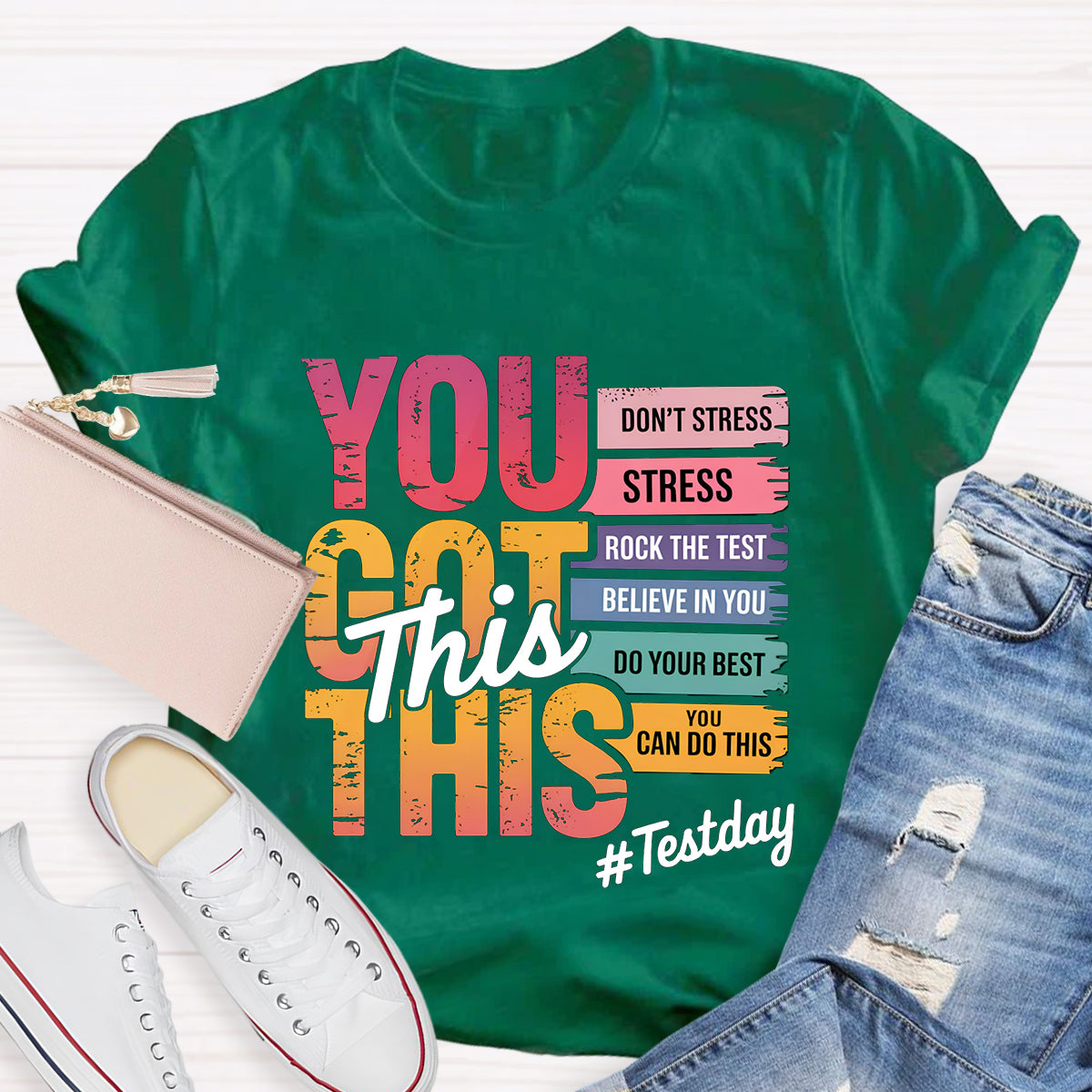 You Got This Don't Stress Teacher T-Shirt