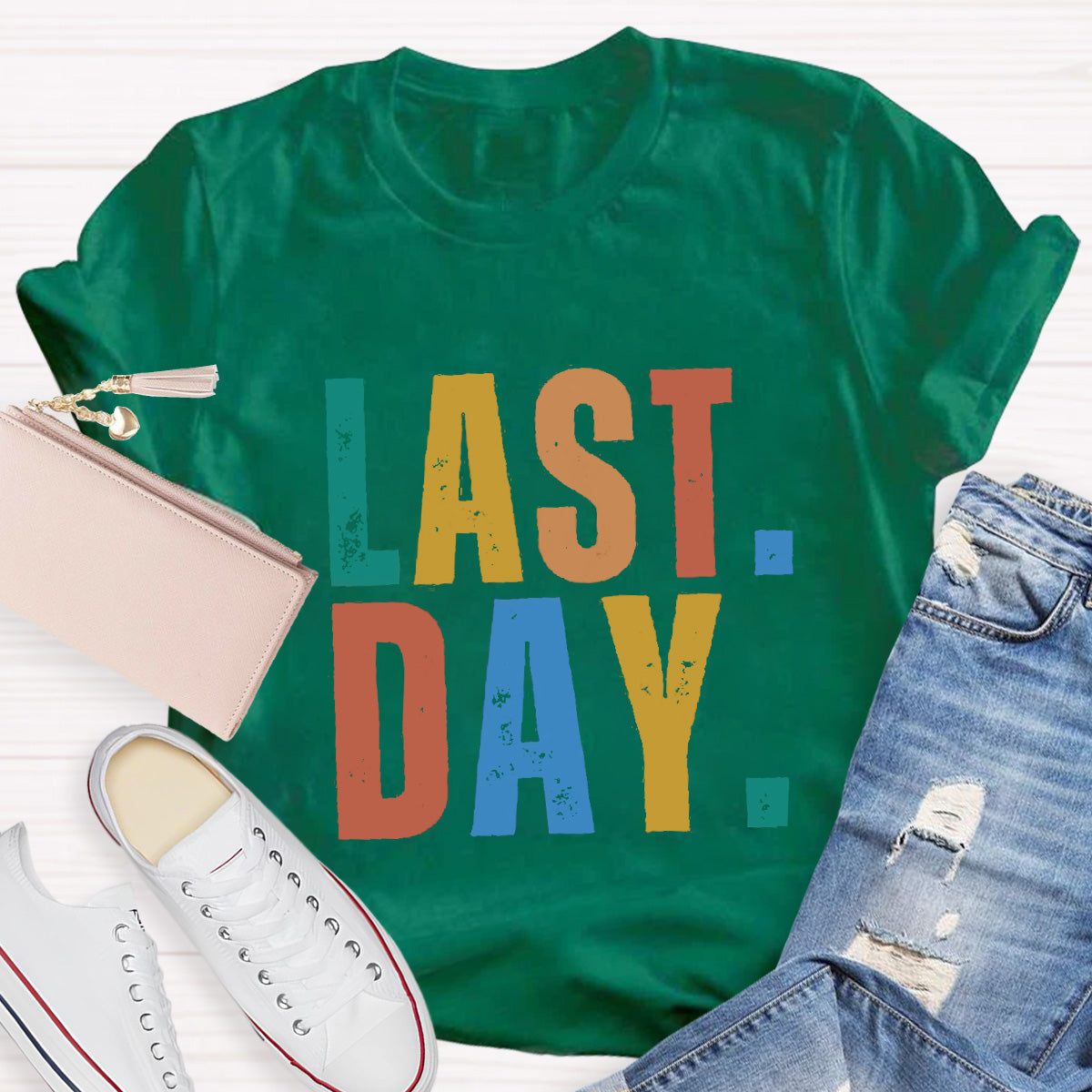 Last Day Teacher T-Shirt