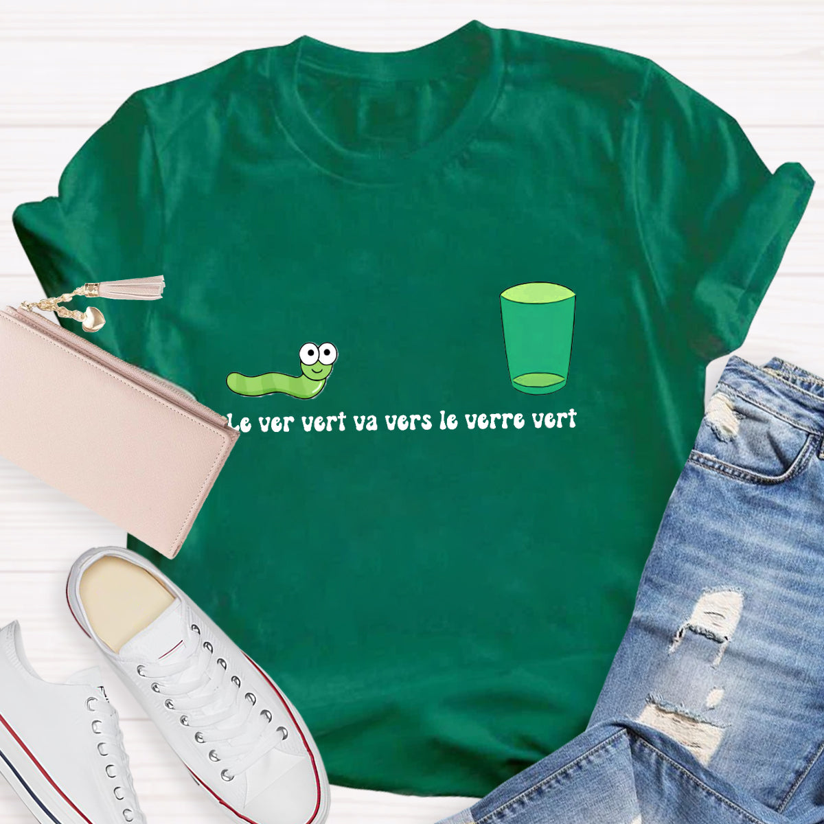 Le Ver Vert Va Vers Le Verre Vert French Teacher T-Shirt