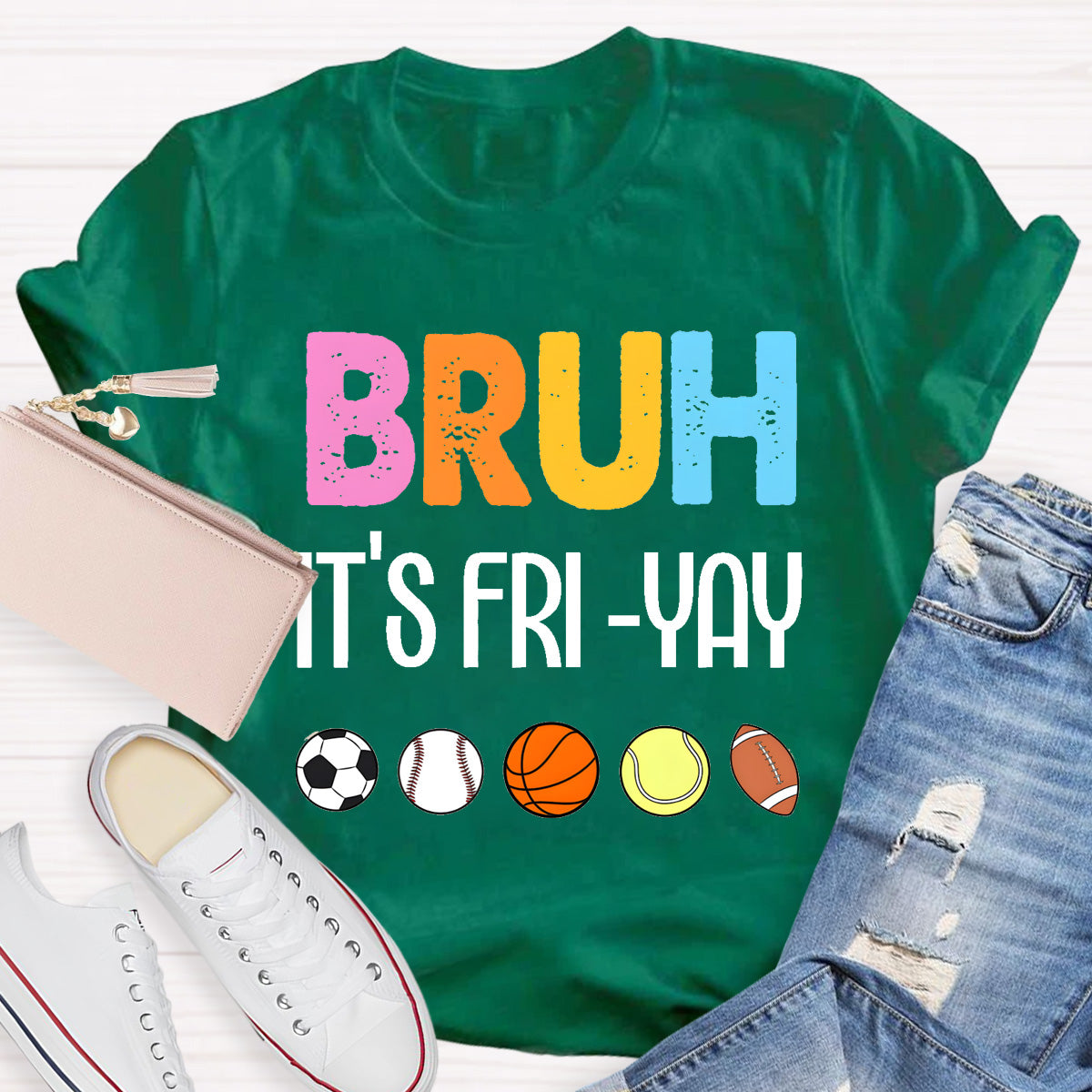 Bruh It's Fri Yay Teacher T-Shirt