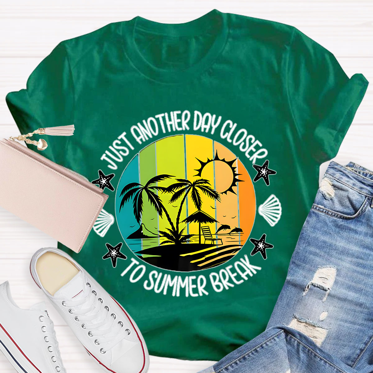 Just Another Day Closer Summer Break Teacher T-Shirt