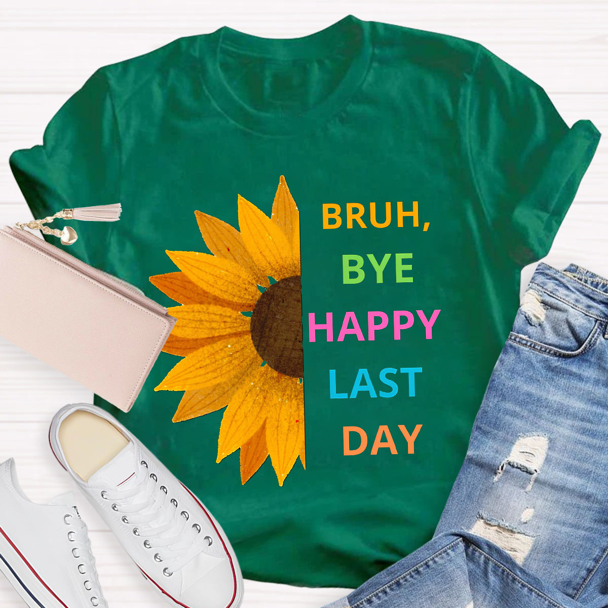 Bruh Bye Happy Last Day Teacher T-Shirt