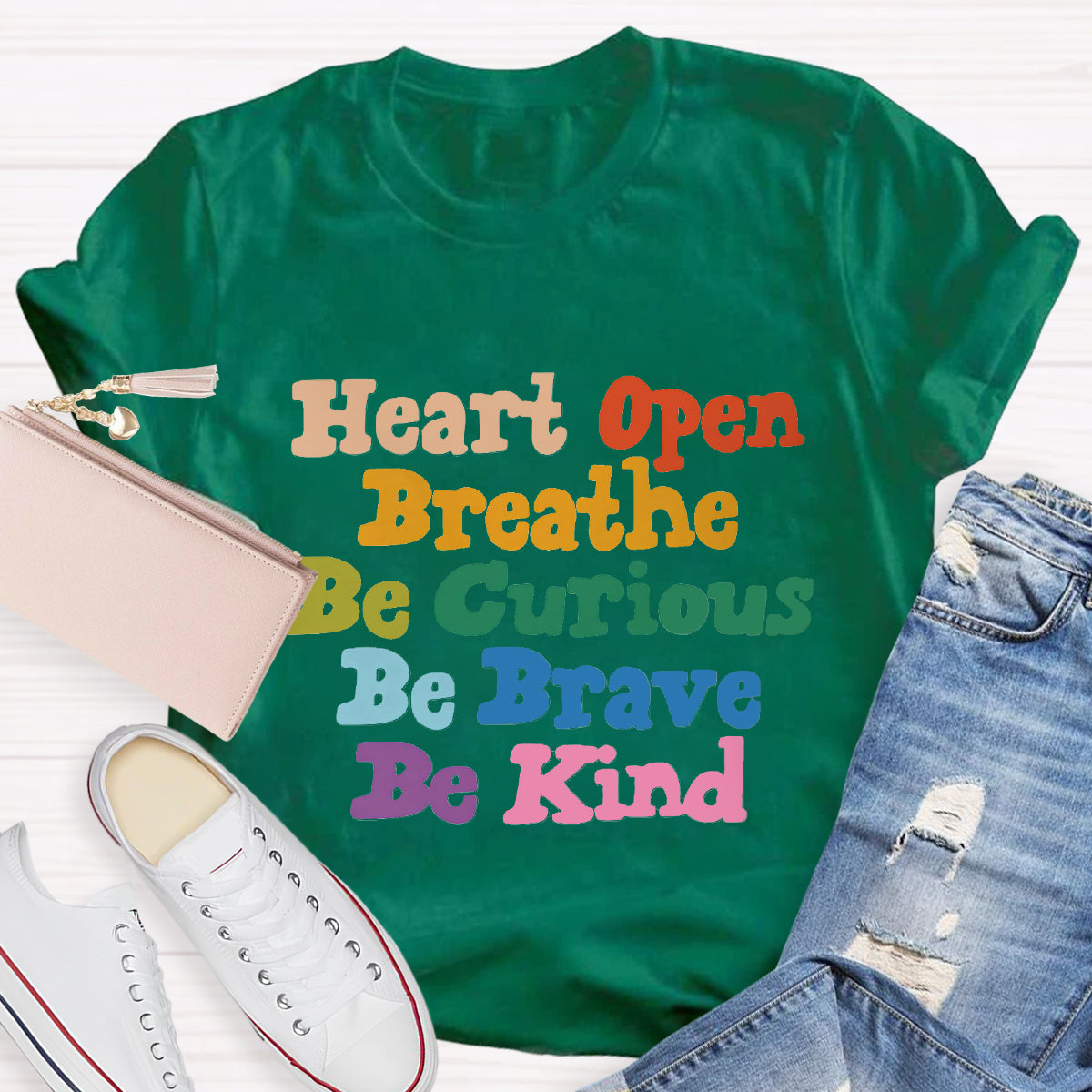Heart Open Breathe Be Curious Be Brave Be Kind T-Shirt