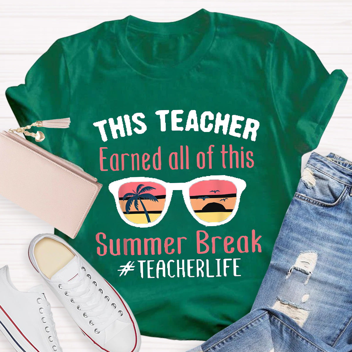 Summer Break Teacher Life Teacher T-Shirt