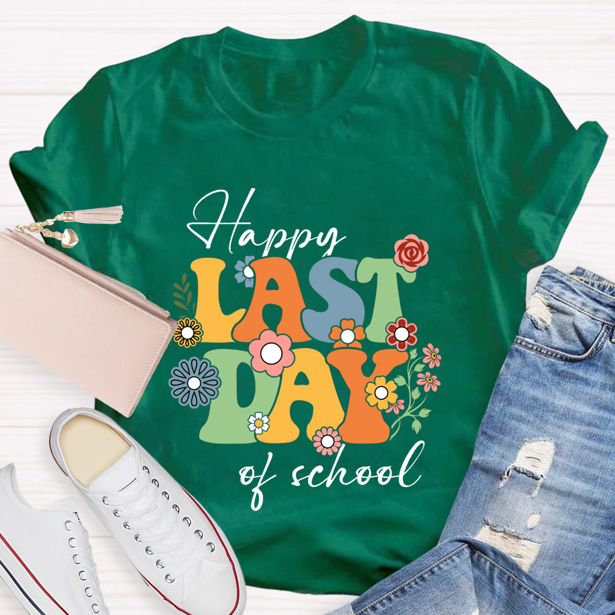 Happy Last day Of School Flowers Teacher T-Shirt