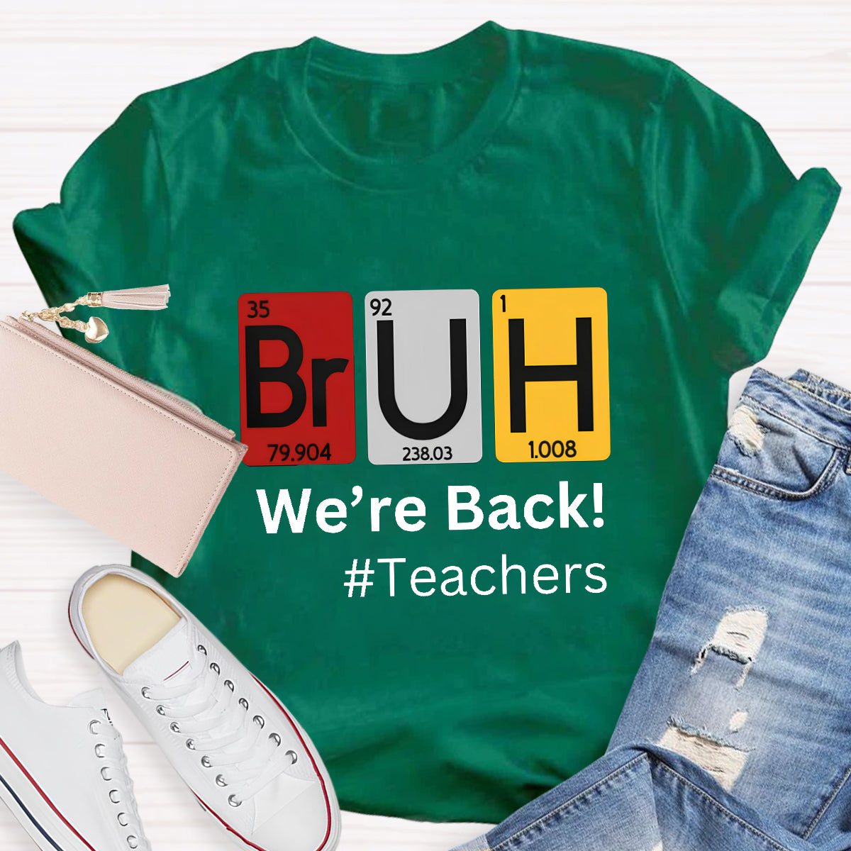 Bruh We Out Chemical Elements Teacher T-Shirt
