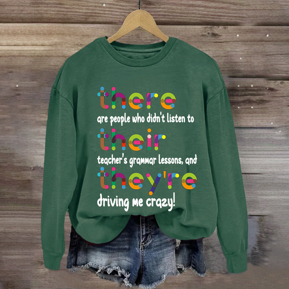 Their There They're Grammar Teacher Sweatshirt