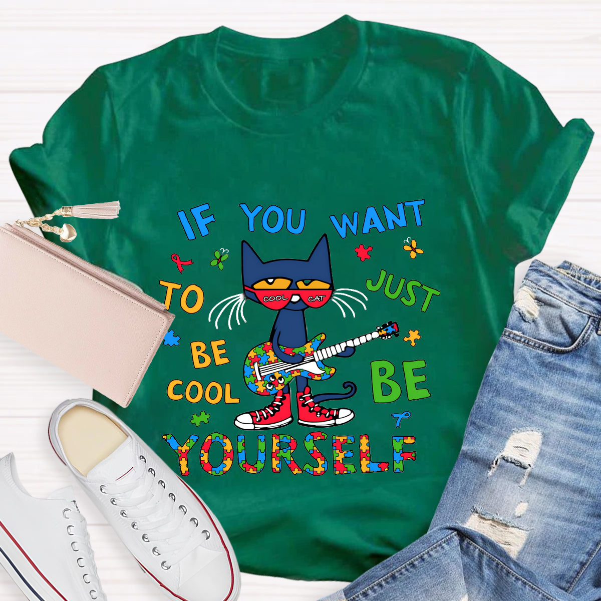 If You Want To Be Cool Just Be Yourself T-Shirt