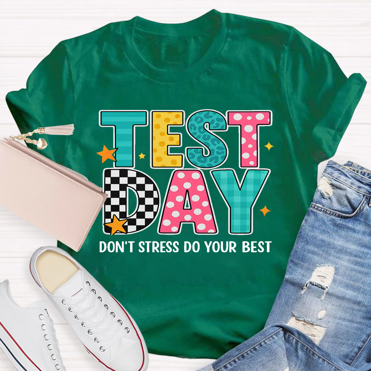 Test Day Don't Stress Do Your Best Teacher T-Shirt