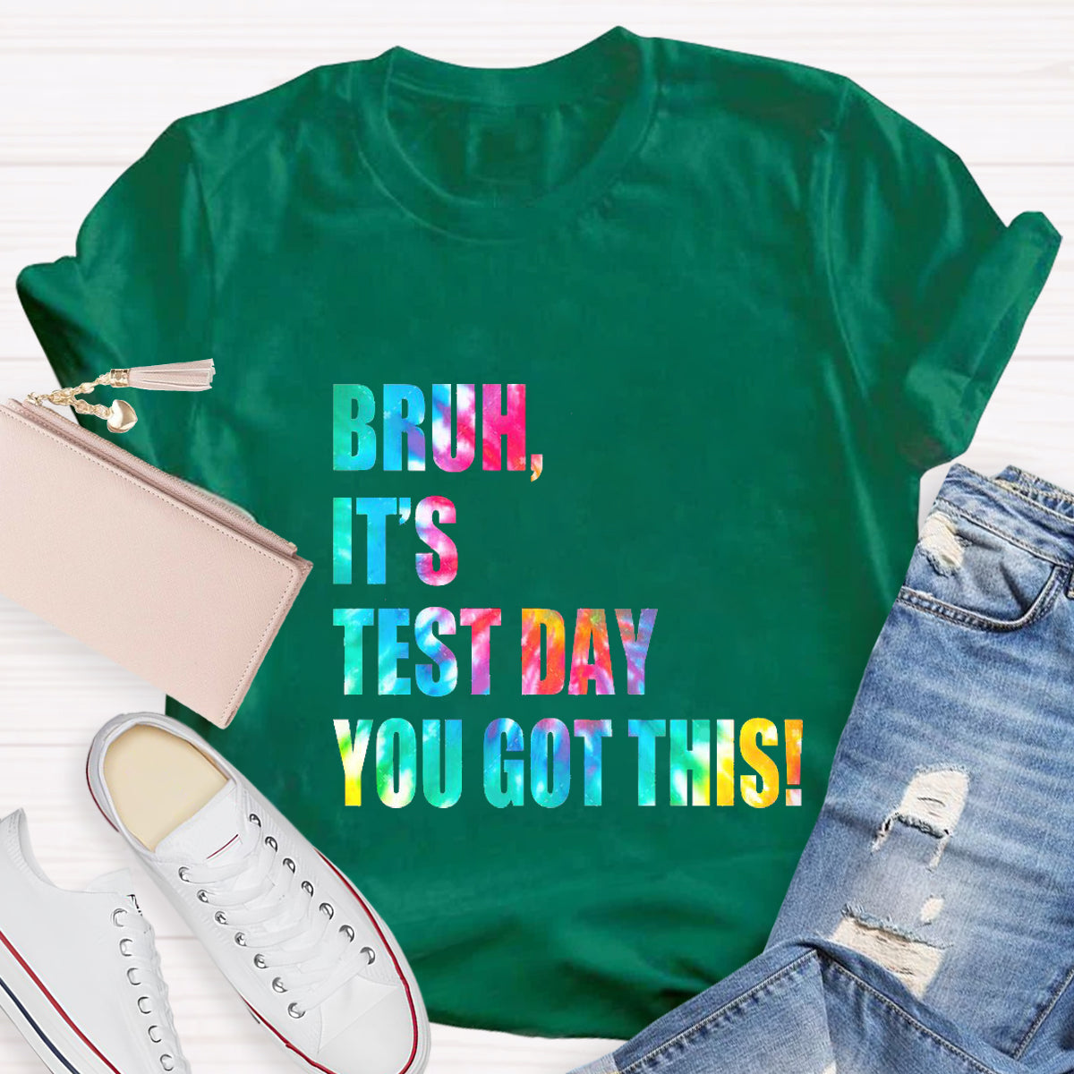 Bruh,It's Test Day You Got This Teacher T-Shirt