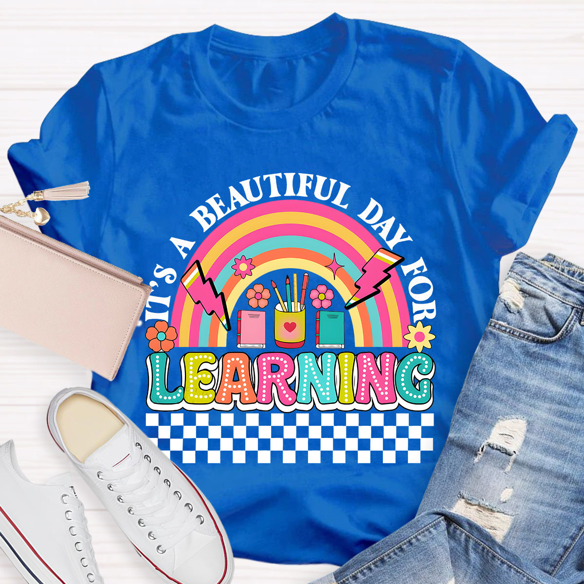 It's A Beautiful Day For Learning Teacher T-Shirt