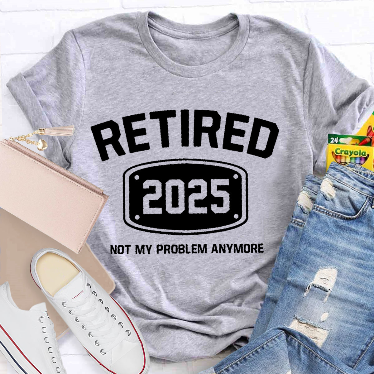 Personalize Year Retired Not My Problem anymore Teacher T-Shirt
