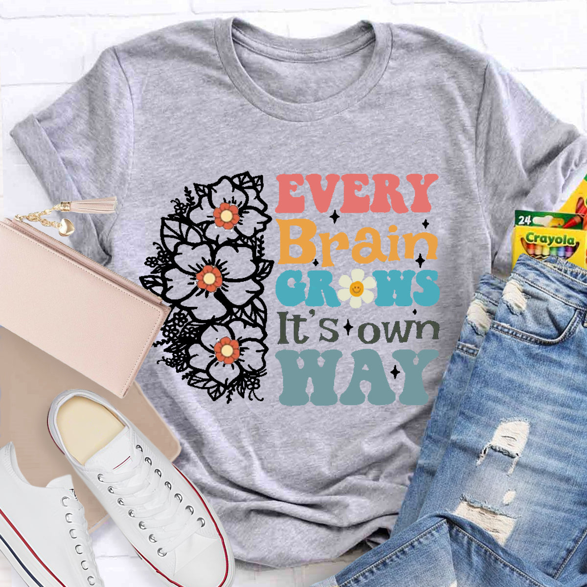 Every Brain Grows It's own way Teacher T-Shirt