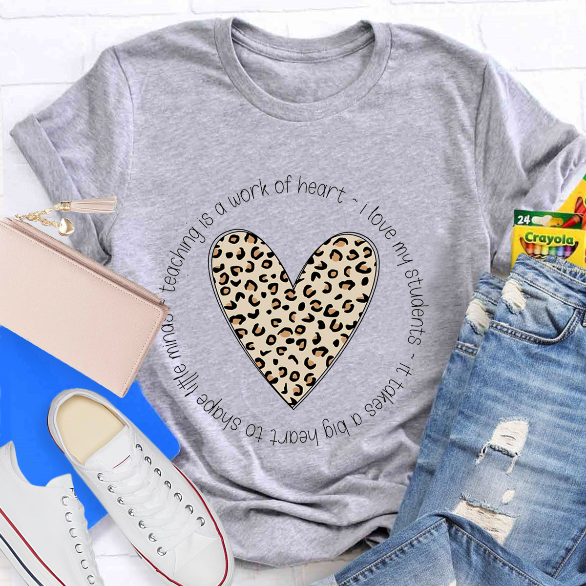 I Love My Students It Takes A Big Heart To Shape Little Minds T-Shirt