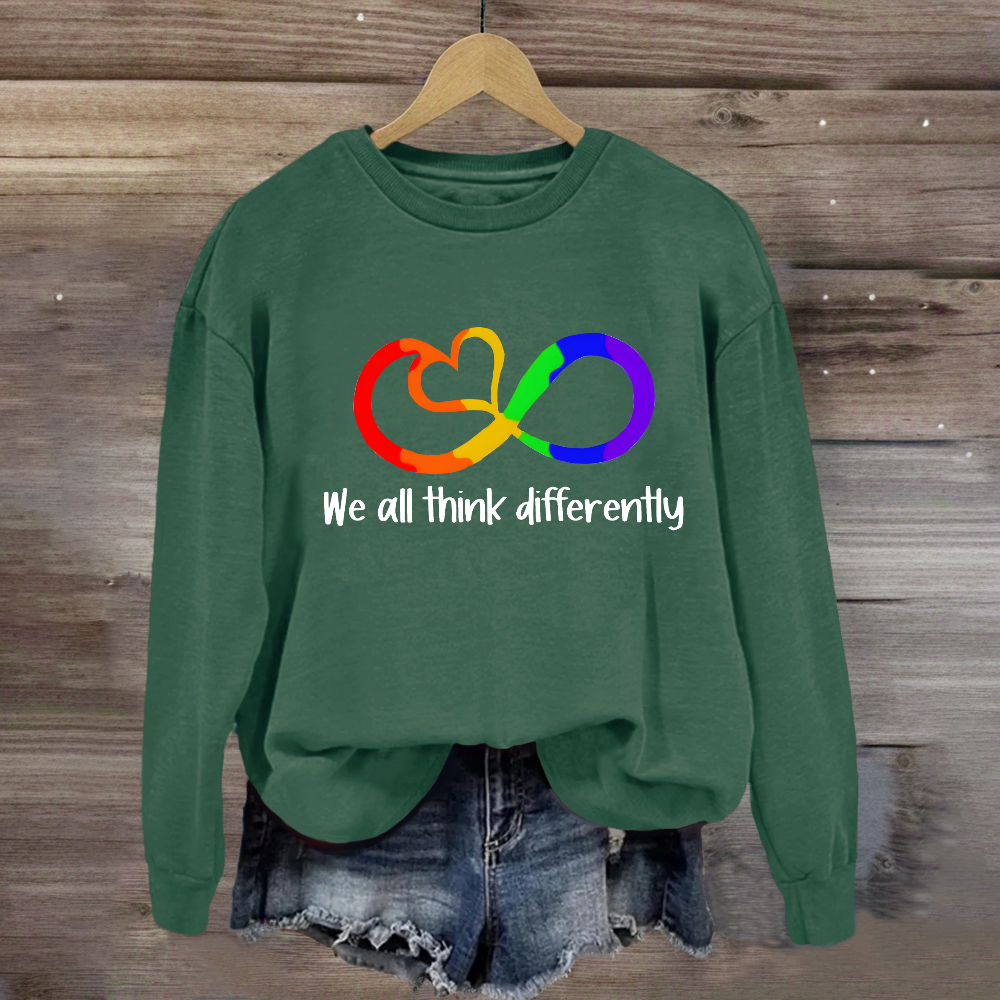 We All Think Differently Teacher Sweatshirt