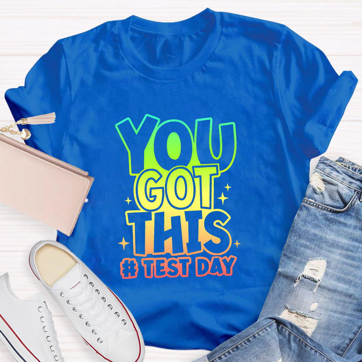 Test Day You Got This Teacher T-Shirt