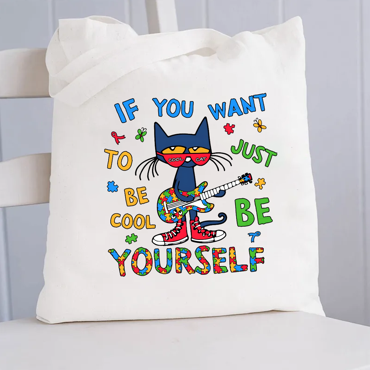If You Want To Be Cool Just Be Yourself Canvas Tote Bag