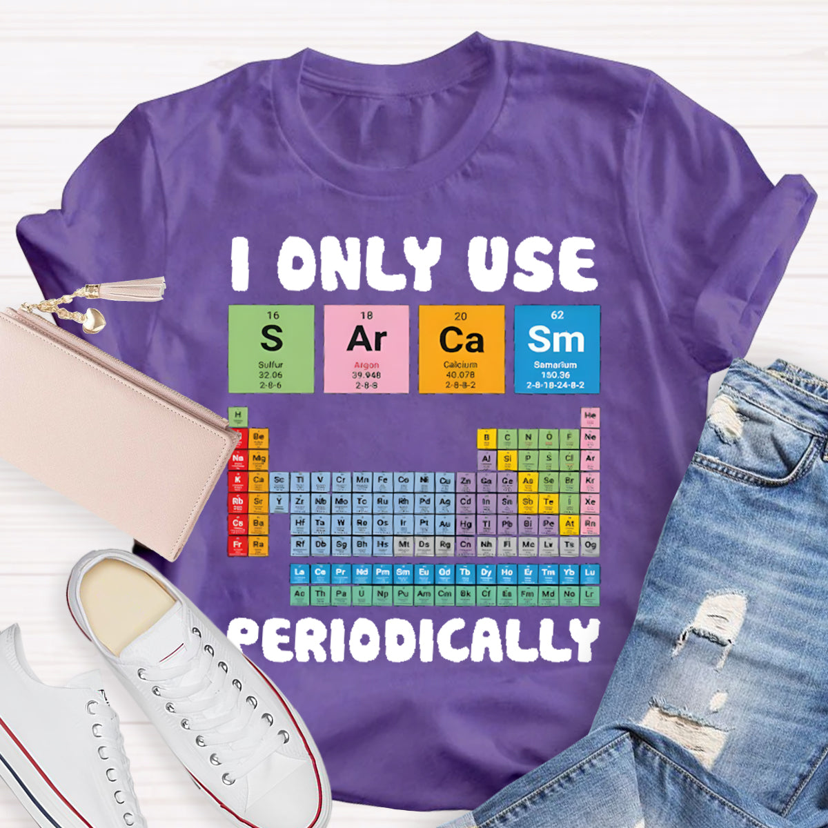 I Only Use Sarcasm Periodically Teacher T-Shirt