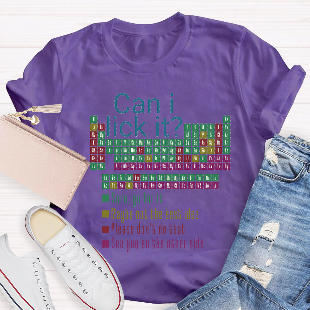 Can I Lick It Funny Science Teacher T-Shirt