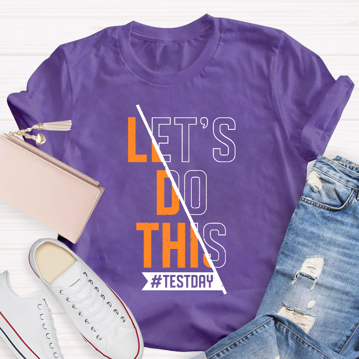 Let's Go This Test Day Teacher T-Shirt
