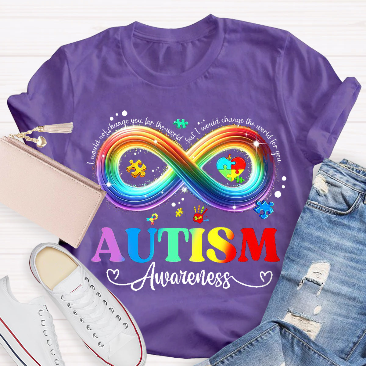 I Would Change The World For You Autism Awareness Teacher T-Shirt