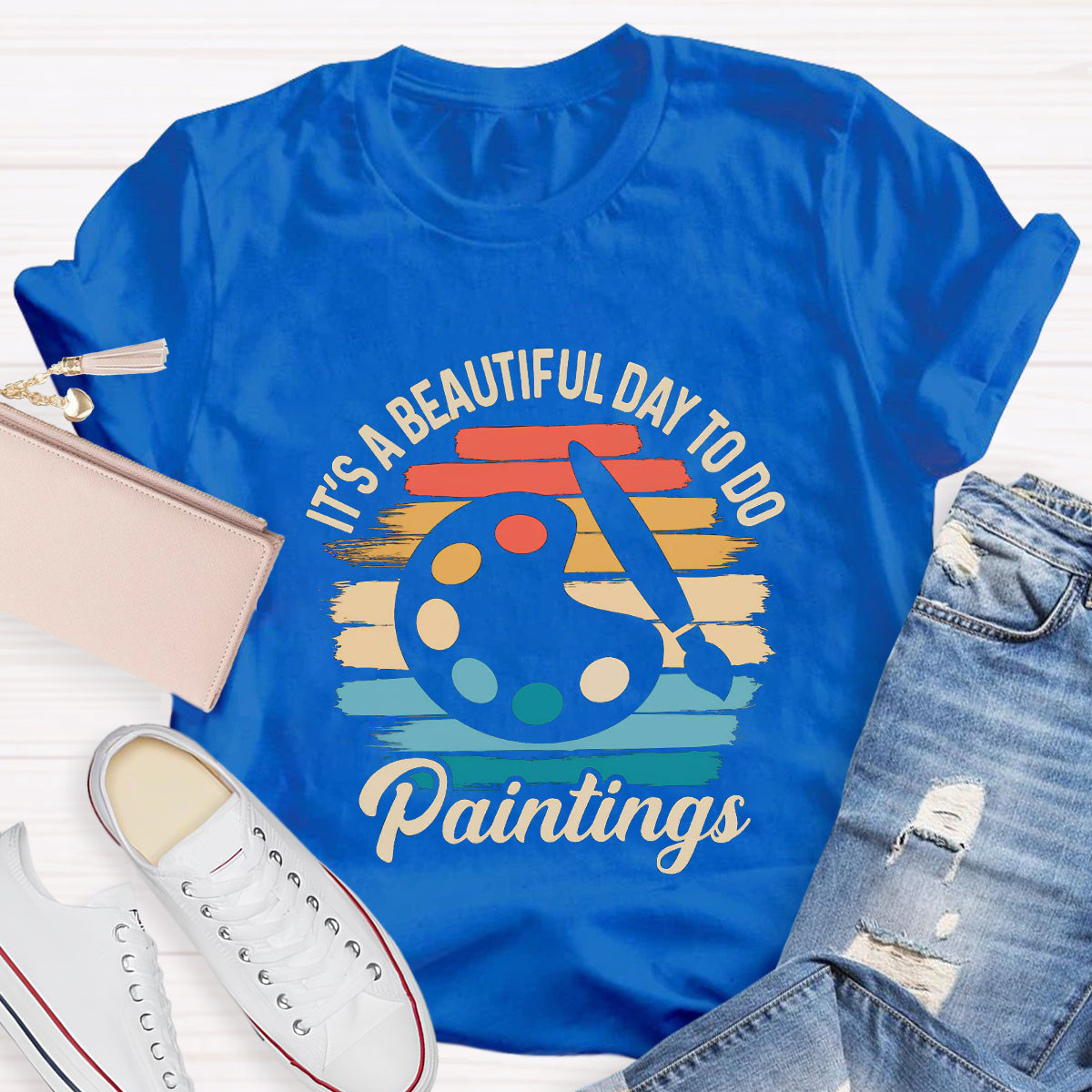 It's A Beautiful Day Teacher To Do Paintings T-Shirt