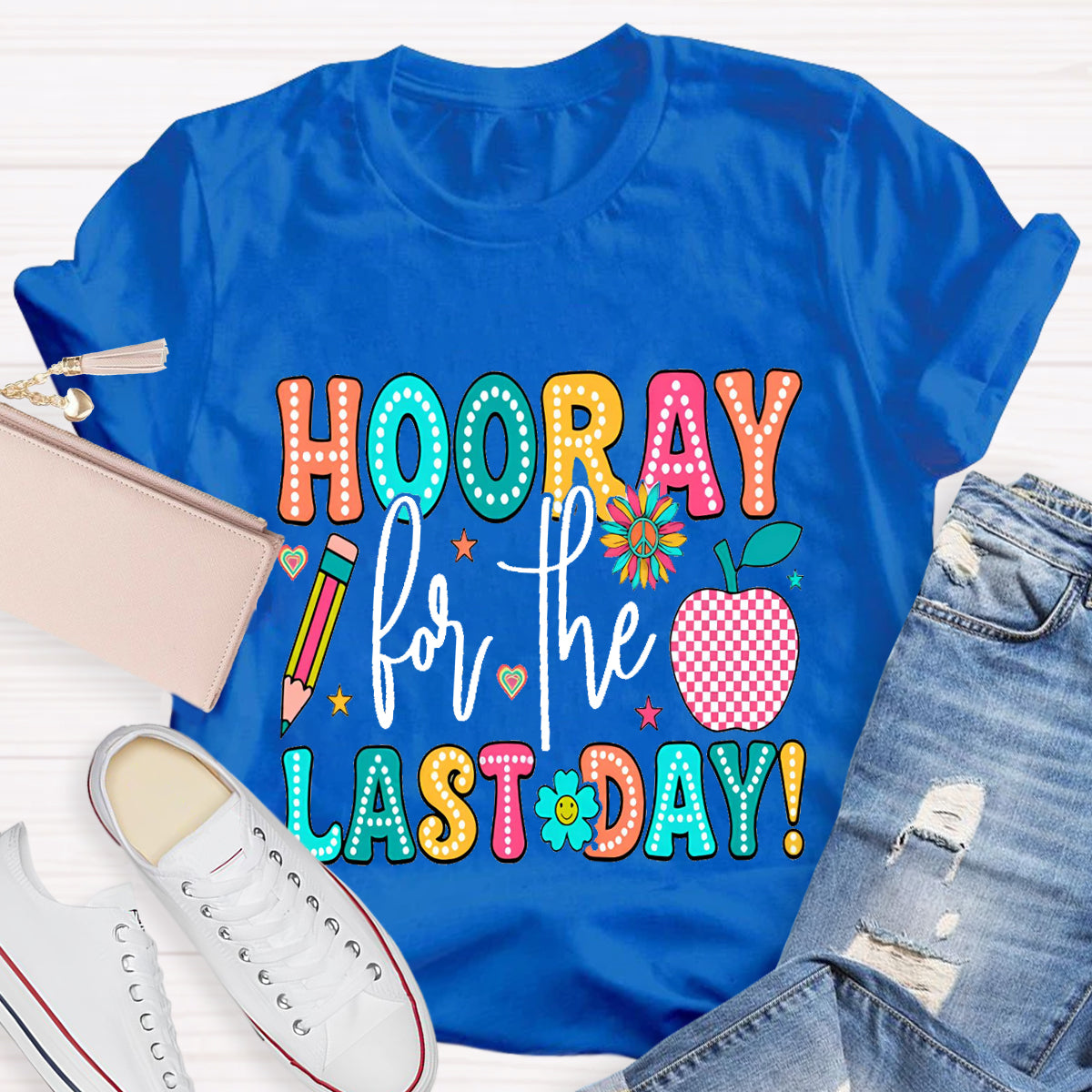 Hooray For The Last Day Apple Teacher T-Shirt